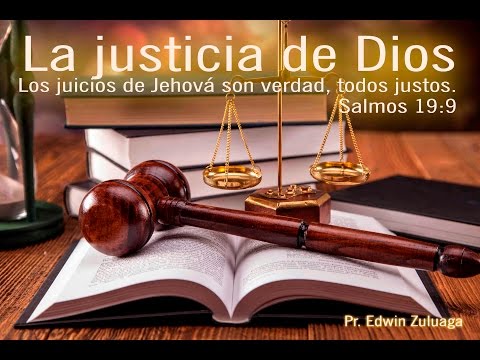 LA JUSTICIA DE DIOS / ᴘʀᴇᴅɪᴄᴀꜱ ᴄʀɪꜱᴛɪᴀɴᴀꜱ -¿𝖖𝖚𝖊 𝖉𝖎𝖈𝖊 𝖑𝖆 𝕭𝖎𝖇𝖑𝖎𝖆?