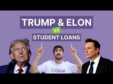 What Can Trump and Musk Do to Student Loans?