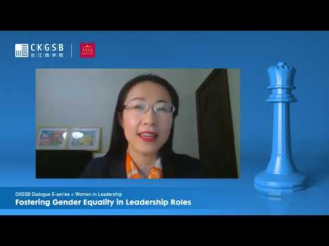 CKGSB Dialogue E-series x Women in Leadership: Fostering Gender Equality in Leadership Roles